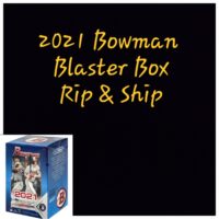 2021 Bowman Blaster Box Personal Break