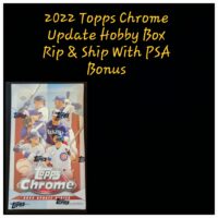 A 2022 Topps Chrome Hobby Box With PSA Grading Bonus, displayed with a text overlay promoting rip & ship.